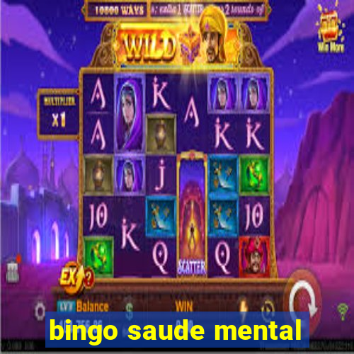 bingo saude mental